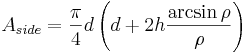 A_{side}=\frac{\pi}{4}d\left (d+2h\frac{\arcsin{\rho}}{\rho}\right )