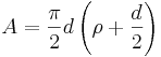 A=\frac{\pi}{2}d\left (\rho+\frac{d}{2}\right )