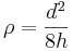 \rho=\frac{d^2}{8h}