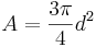 A=\frac{3\pi}{4}d^2