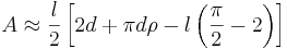 A\approx\frac{l}{2}\left [2d+\pi d\rho-l\left (\frac{\pi}{2}-2\right ) \right]