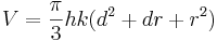 V=\frac{\pi}{3}hk(d^2+dr+r^2)