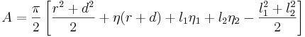 A=\frac{\pi}{2}\left [\frac{r^2+d^2}{2}+\eta(r+d)+l_1\eta_1+l_2\eta_2-\frac{l_1^2+l_2^2}{2}\right ]